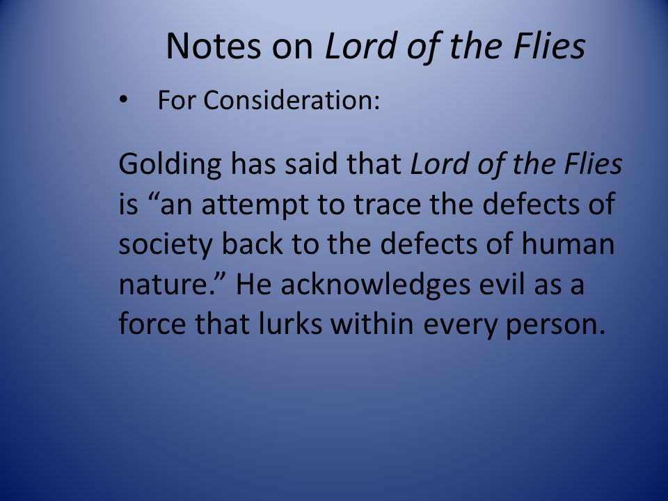 Lord of the flies an attempt to trace the defects of human nature